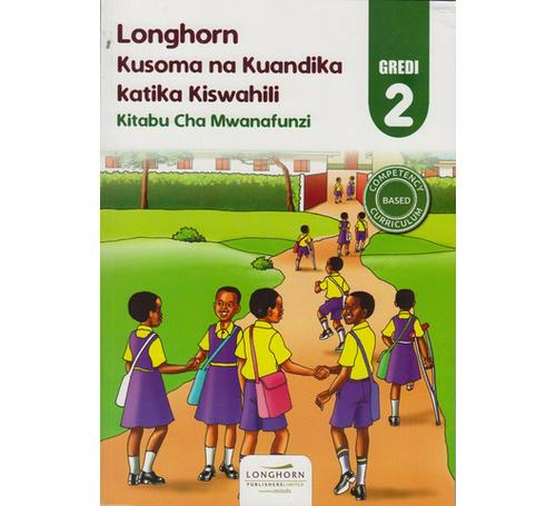 Longhorn Kusoma na Kuandika Kiswahili Kitabu cha Mwanafunzi Grade 2